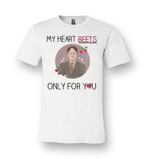 Dwight Schrute My Heart Beets Only For You Unisex Premium T Shirt