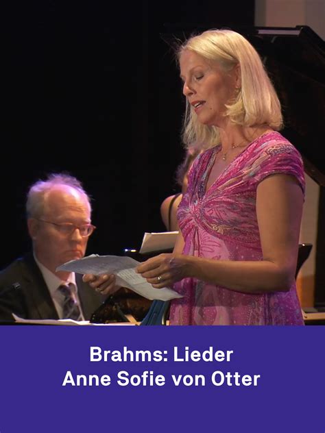 Prime Video Anne Sofie Von Otter Canta Lieder De Brahms