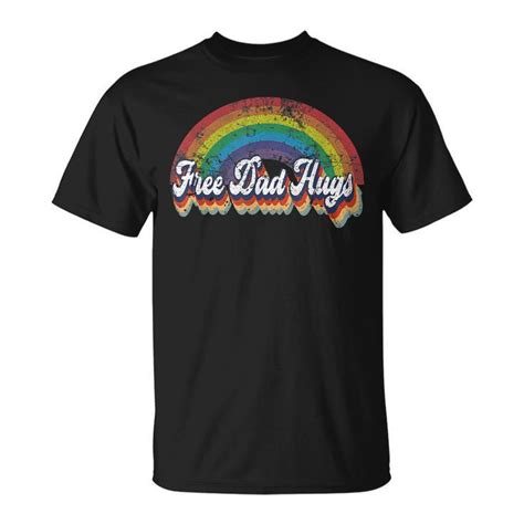 Free Dad Hugs Rainbow Flag Gay Lgbt Pride Month Daddy Unisex T Shirt Seseable