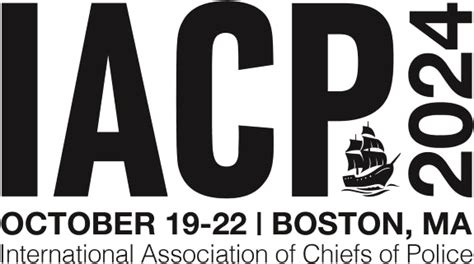 Iacp Conference 2024boston Ma International Association Of Chiefs