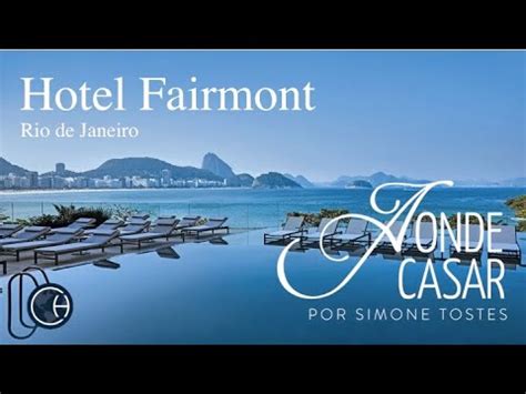 Hotel Fairmont Rio De Janeiro O Destino Perfeito Para Um Destination