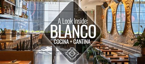 A Look Inside Blanco Cocina Cantina Nashville Guru