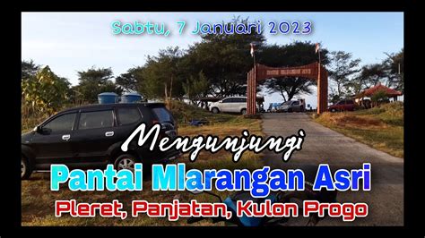 Mengunjungi Pantai Mlarangan Asri Pleret Panjatan Kulon Progo Youtube