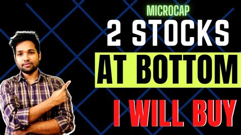 Two Best Microcap Stocks To Buy Now Undervalued Stock Stock With