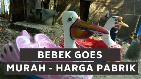 JUAL BEBEK GOES AIR MURAH HARGA PABRIK JOGJA PASTI ORIGINAL YouTube