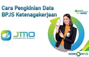 Cara Pengkinian Data Jmo Bpjs Ketenagakerjaan Anti Gagal