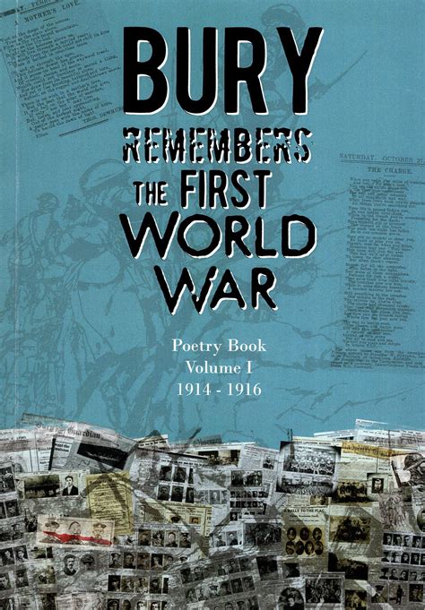 Bury Remembers The First World War Poetry Book Volume I 1914 1916 De