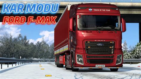 Ford F MAX Ile Yeni Kar Modu Euro Truck Simulator 2 V1 49 YouTube