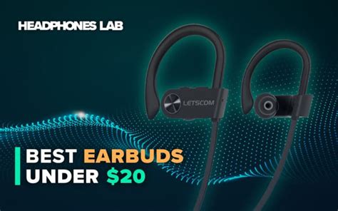 Best Earbuds Under 20 Headphones Lab