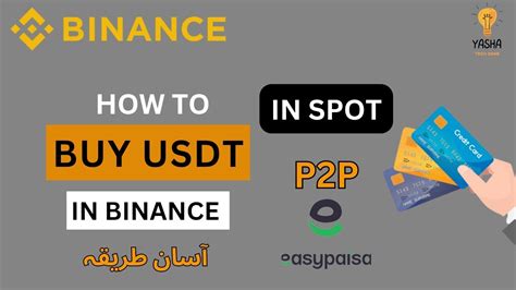 How To Buy Usdt Using Debit Card In Binance Buy Usdt With Easypaisa Urdu Hindi Youtube