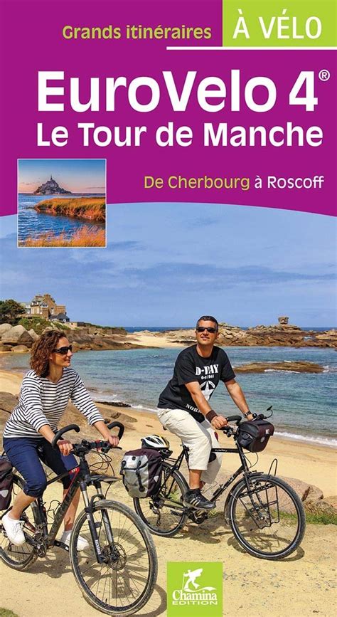 Manche Tour De Manche Cherbourg Roscoff Euro Velo Le Tour De