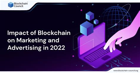 Impact Of Blockchain On Marketing And Advertising In 2022 Blockchain