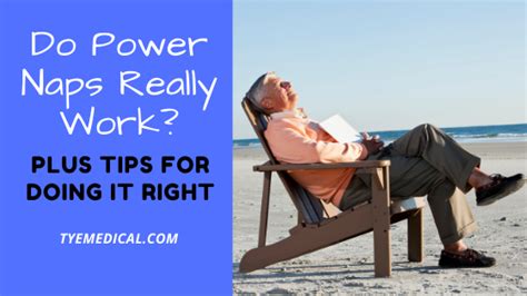 Do Power Naps Really Work Plus Tips For Doing It Right Tye Medical