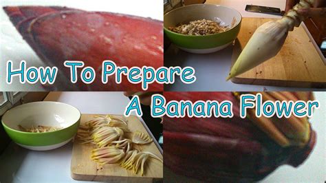 How To Prepare A Banana Flower For Eating Youtube