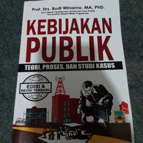 Promo Buku Kebijakan Publik Teori Proses Dan Studi Kasus Budi Winarno