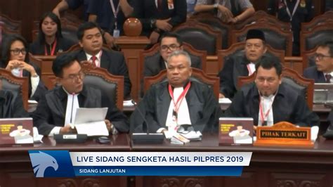 Sidang Ketiga Sengketa Hasil Pilpres 2019 Part 1 YouTube