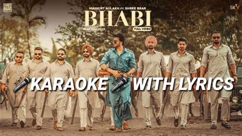 Bhabi Mankirt Aulakh KARAOKE INSTRUMENTAL WITH LYRICS Shree Brar