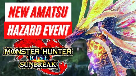 Monster Hunter Rise Sunbreak New Amatsu Hazard Event Free Title Update