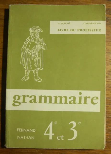 Grammaire E E Souche Grunenwald Livre Des Professeurs Nathan