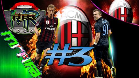 FIFA 15 Modo Carrera DT AC MILAN CAPITULO 3 YouTube