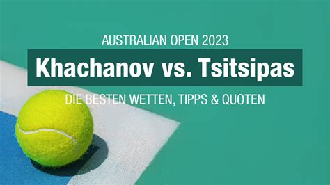 Khachanov Tsitsipas Tipp Prognose Quoten BILD Sportwetten