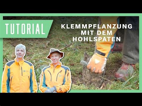 Wolfi Sepp Zeigen Klemmpflanzung Mit Dem Hohlspaten I Tutorial