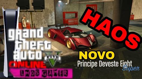 GTA ONLINE PS5 Nova Tunagem DEVESTE EIGHT Do Haos YouTube