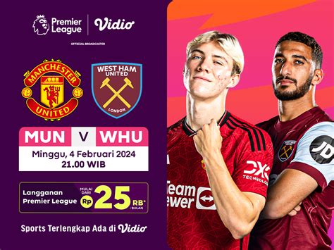 Link Streaming Manchester United Vs West Ham Epl 23 24 Vidio