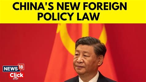 China Passes New Foreign Policy Law Broadening Xi Jinping S Powers To