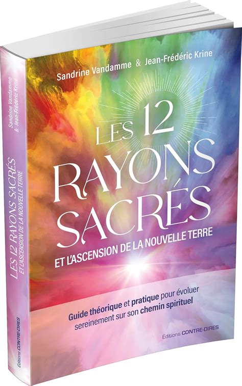 Les 12 rayons sacrés et l ascension de la nouvelle terre Pierres de