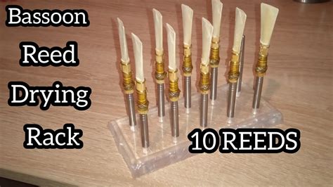 Bassoon Reed Drying Rack 10 Reeds Youtube