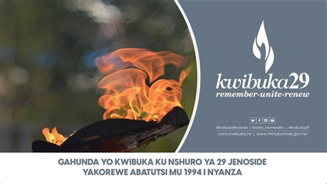 GAHUNDA YUMUNSI YO KWIBUKA KU NSHURO YA 29 JENOSIDE YAKOREWE ABATUTSI