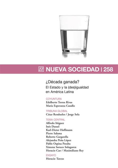 Nueva Sociedad Década ganada El Estado y la des igualdad en América Latina