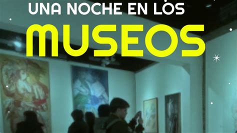 Convocatoria Para Formar Parte De Una Noche En Los Museos