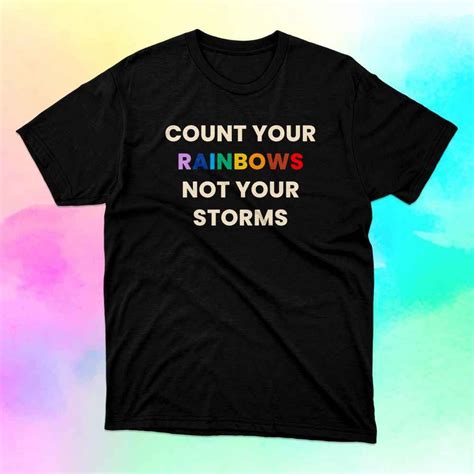 Count Your Rainbows Not Your Storm Hoodie Wear Your Pride