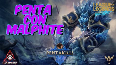 Pentakill Con Malphite Support League Of Legends Wild Rift Habamarqzyt Youtube