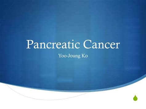 Ppt Pancreatic Cancer Powerpoint Presentation Free Download Id5967570