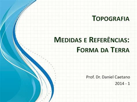 Pdf Medidas E Refer Ncias Forma Da Terra Medidas Topogr Ficas B Sicas