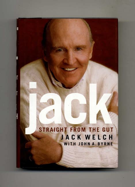 Jack: Straight from the Gut - 1st Edition/1st Printing | Jack Welch ...