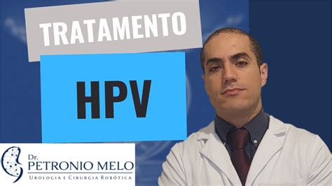 Tratamento Do Hpv Como Eliminar O Hpv Imediatamente Dr Petronio