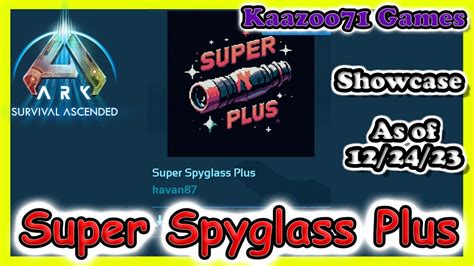 Ark Survival Ascended Super Spyglass Plus💥 Youtube