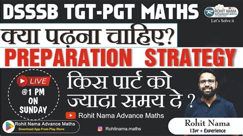 Dsssb Tgt Pgt Maths Strategy Basic Advance Maths By Rohit Nama