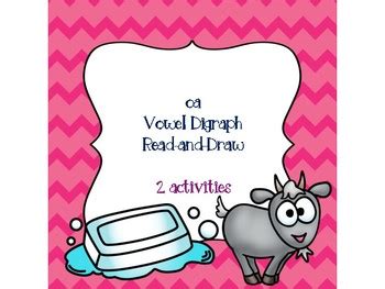 Oa Vowel Digraph Read And Draw By Lauren Mcintyre Tpt