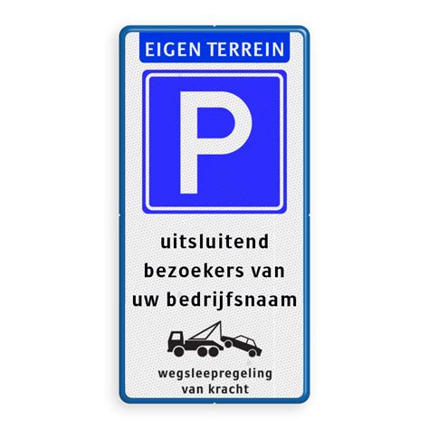 Parkeren Alleen Voor Bezoekers Wegsleepregeling Parkeer