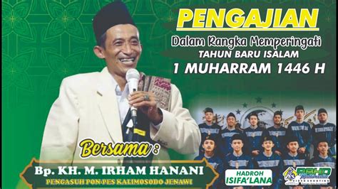 Live Pengajian Tahun Baru Islam Muharom H Hadroh Isyfa