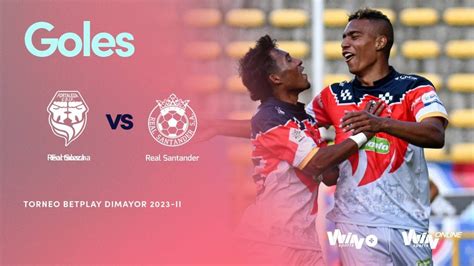 Fortaleza Vs Real Santander Goles Torneo BetPlay Dimayor 2023 2