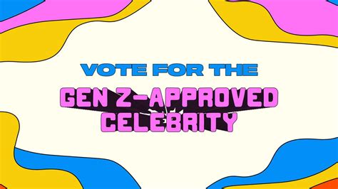 Gen Z Approved Celebrity Poll