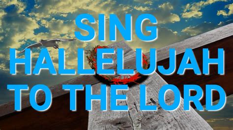 Sing Hallelujah To The Lord With Lyrics Worship Song Youtube