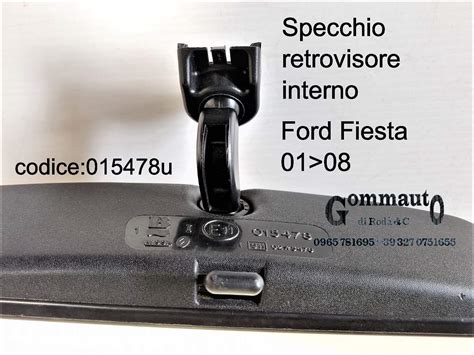 Specchio Retrovisore Interno Ford Fiesta 01 08 015478 025478 3016652