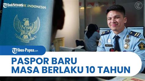 Paspor Baru Masa Berlaku 10 Tahun Diluncurkan Hari Ini Cek Syarat